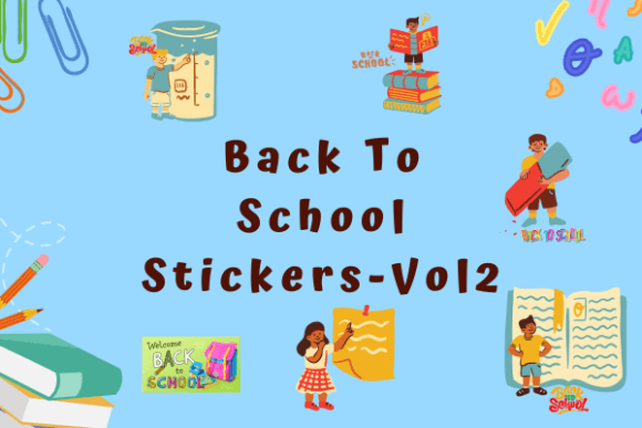 Back to School Stickers for Kids - VOL2 Graphic Crafts By TopStorePro