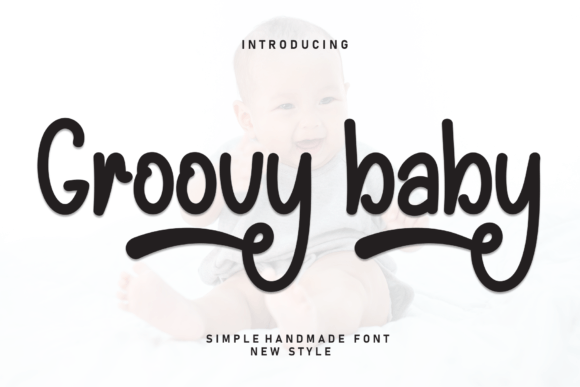 Groovy Baby Script & Handwritten Font By william jhordy