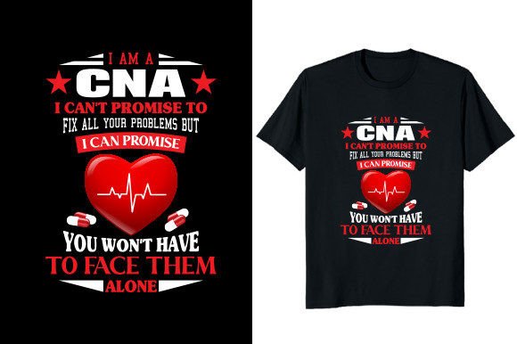 I Am a Cna Nurse T-shirt Design Graphic T-shirt Designs By At Merch Tees