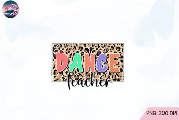 Dance Teacher Leopard Sublimation Gráfico Manualidades Por Cherry Blossom