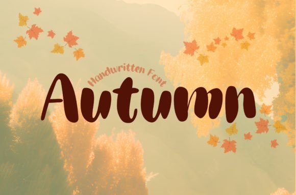 Autumn Script & Handwritten Font By PeamCreations