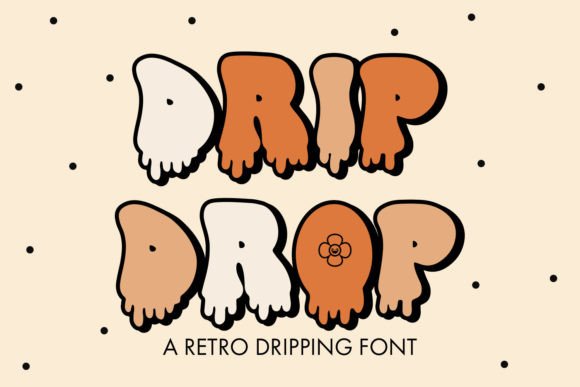 Drip Drop Display Font By freelingdesignhouse