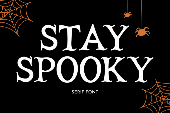 Stay Spooky Serif Font By Cutie Kate Studio