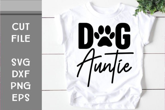 Dog Auntie SVG Cut File Graphic Crafts By SvgDesignStudio