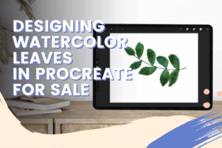 Designing Watercolor Leaves in Procreate for Sale Classes By Digidesignresort