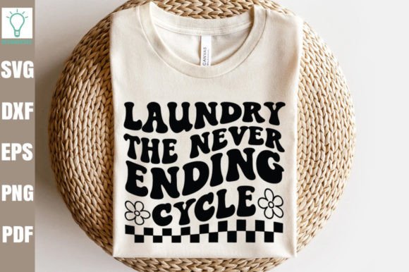 Laundry the Never Ending Cycle Retro SVG Graphic Crafts By Designer302
