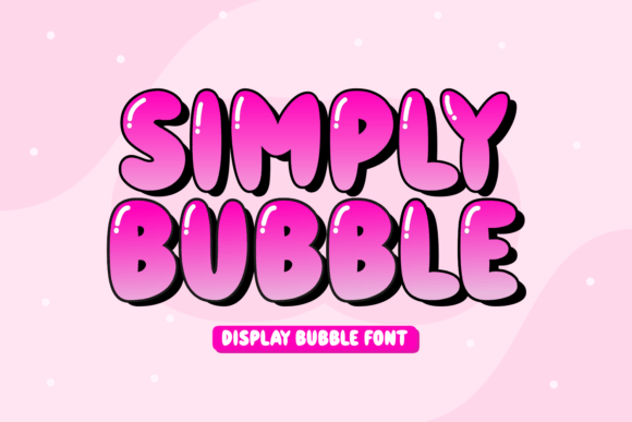 Simply Bubble Font Display Font Di Rydmaker (7NTypes)