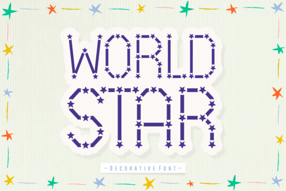World Star Decorative Font By Wankriss