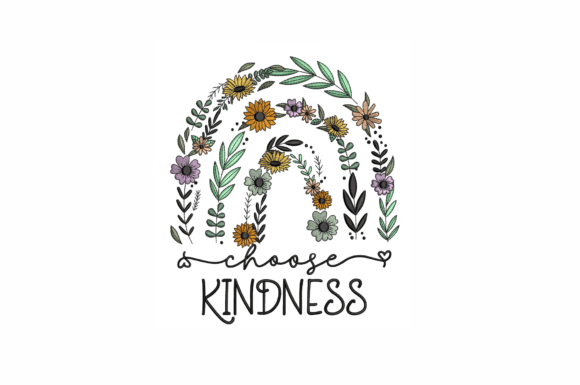 Choose Kindness Floral Wreaths Embroidery Design By alexnadaraia