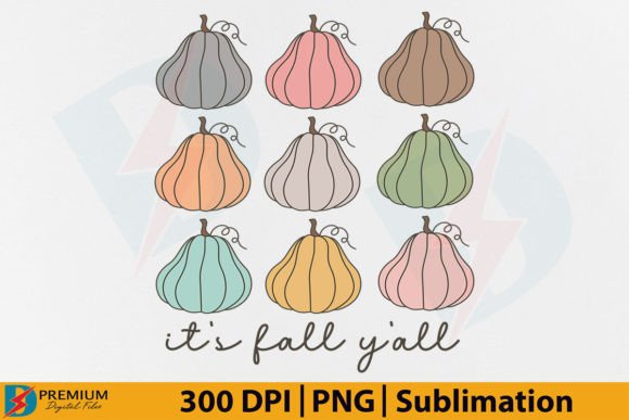 It's Fall Y'all PNG, Fall Pumpkin Season Graphic T-shirt Designs By Premium Digital Files
