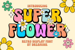 Super Flower Display Font By Dreamink (7ntypes) 1