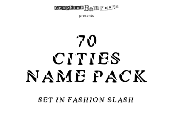 Top 70 Cities Set in Fashion Slash Graphic Crafts By GraphicsBam Fonts