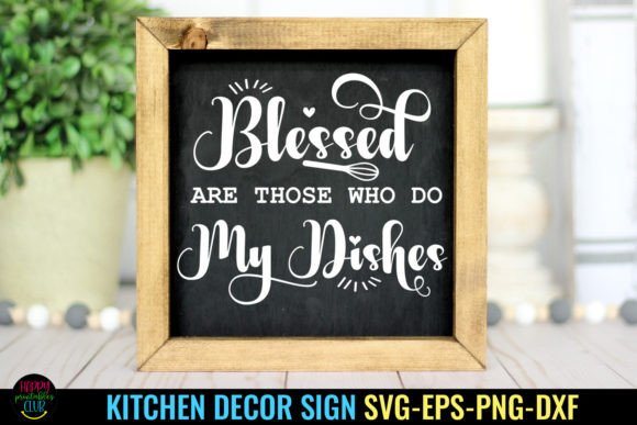 Blessed Are Those I Kitchen Sign SVG Graphic Crafts By Happy Printables Club