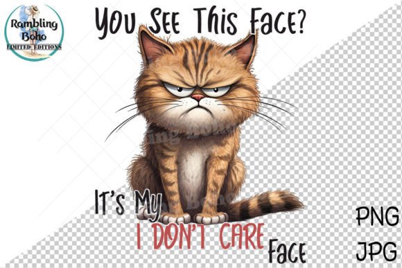 Sarcastic Funny Grumpy Cat I Dont Care Graphic Print Templates By RamblingBoho