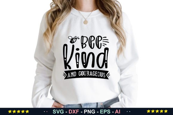Bee Kind and Courageous Svg Gráfico Designs de Camisetas Por Creative_Designer79