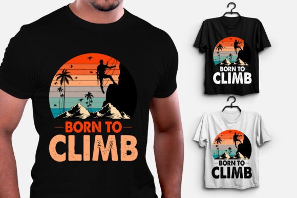 Born to Climb Climbing Illustration Designs de T-shirts Par T-Shirt Design Bundle