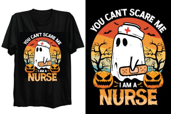 You Can't Scare Halloween Nurse T Shirt Graphic Print Templates By MI Craft shop