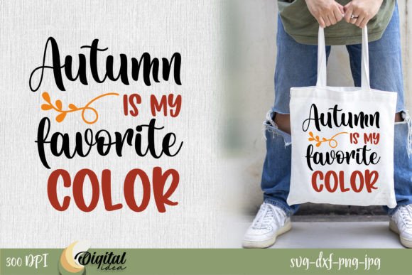 Autumn is My Favorite Color SVG Graphic Crafts By Digital Idea