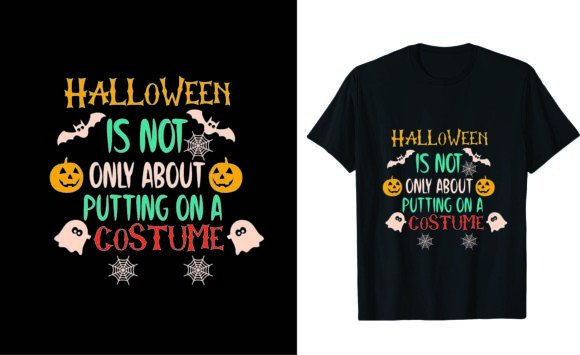 Halloween is Not Only About Putting on a Gráfico Diseños de Camisetas Por T-Shirt Artist