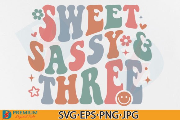 3rd Birthday SVG, Sweet Sassy and Three Grafica Design di T-shirt Di Premium Digital Files