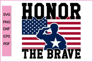 Honor the Brave Memorial Day Veteran SVG Graphic Crafts By Nice Print File 1