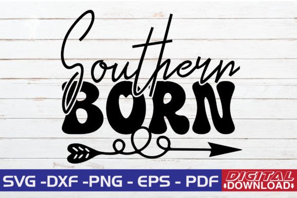 Southern Born SVG Design Graphic Crafts By monidesignhat