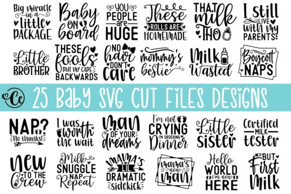 25 Baby Quotes Svg Cut Files Designs Gráfico Artesanato Por Crazy Craft