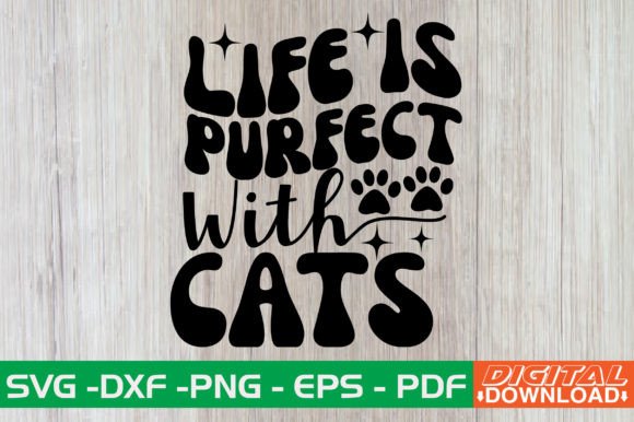 Life is Purfect with Cats SVG Design Illustration Artisanat Par monidesignhat