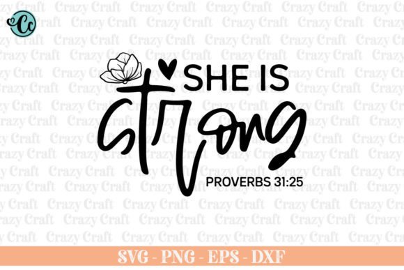 She is Strong. Christian Svg, Faith Svg Graphic Crafts By Crazy Craft