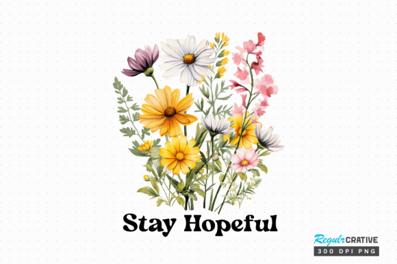 Stay Hopeful PNG Design Graphic Illustrations By Regulrcrative