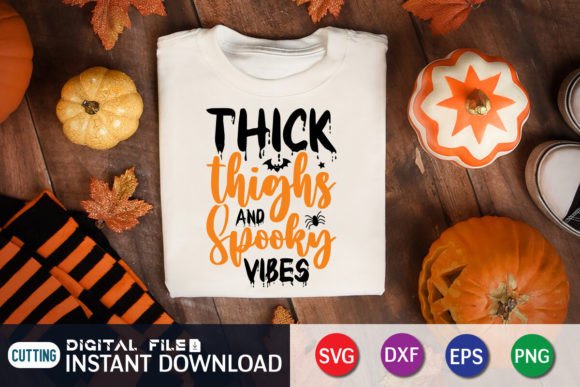Thick Thighs and Spooky Vibes Graphic Crafts By FunnySVGCrafts