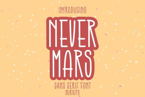 Never Mars Sans Serif Font By miraipa