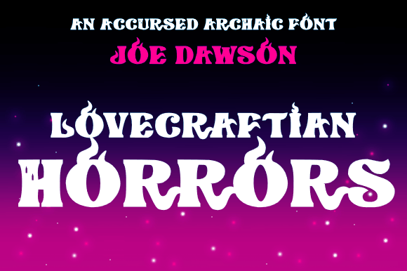Lovecraftian Horrors Display Font By Joe Dawson