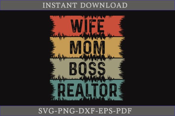 Wife Mom Boss Realtor Vintage SVG File Graphic Crafts By CraftDesign
