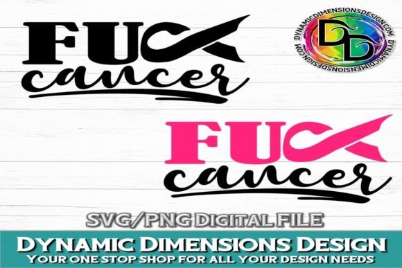 Fu& Cancer Graphic Crafts By Dynamic Dimensions