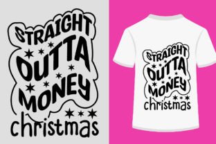 Straight Outta Money Christmas SVG Illustration Designs de T-shirts Par SKShagor Barmon 1