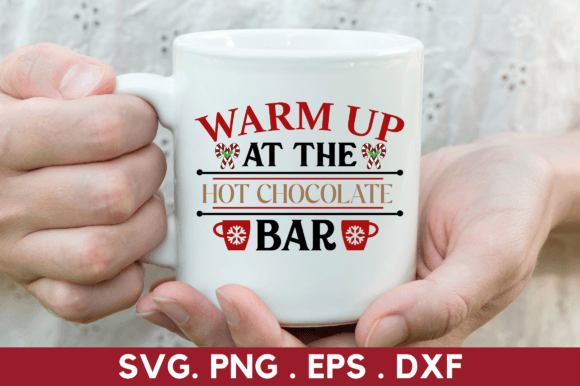 Warm Up at the Hot Chocolate Bar Svg Grafik Plotterdateien Von CraftSVG