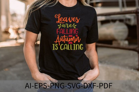 Leaves Are Falling Autumn is Calling Graphic T-shirt Designs By TheCreativeCraftFiles