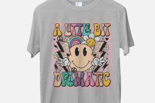 A Little Bit Dramatic Retro Png Graphic T-shirt Designs By ThngphakJSC 2