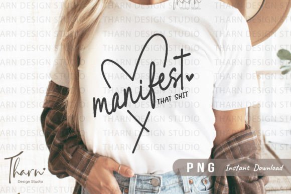 Manifest Png Mental Health Sublimation Graphic T-shirt Designs By DSIGNS