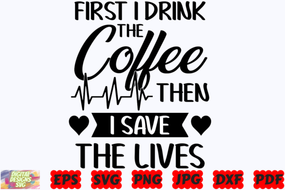 Funny Coffee SVG | Coffee SVG | Shirt Graphic Crafts By DigitalDesignsSVGBundle