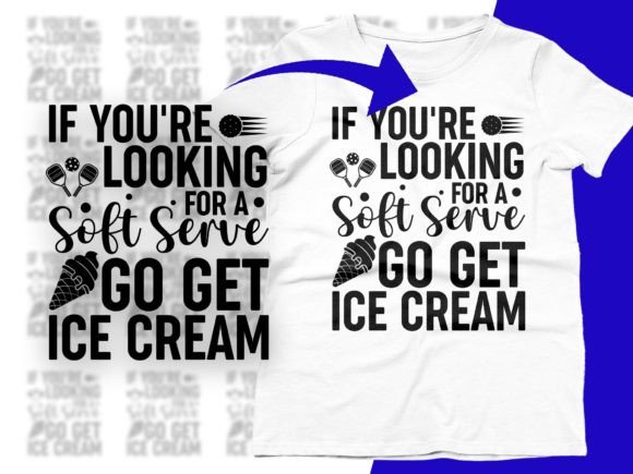 If You're Looking for a Soft Serve Go Graphic T-shirt Designs By CraftDesigns