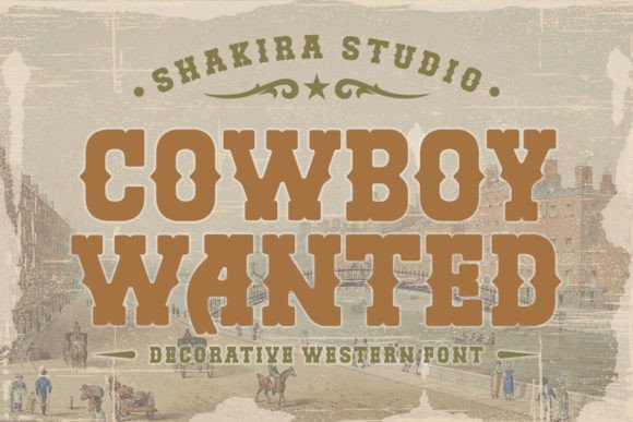 Cowboy Wanted Decorative Font By Shakira Studio