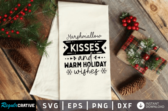 Marshmallow Kisses and Warm Holiday Wish Graphic Crafts By Regulrcrative