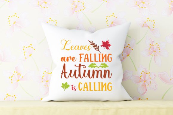 Leaves Are Falling Autumn is Calling SVG Graphic Crafts By Creative Shop