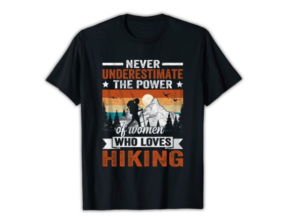 NEVER UNDERESTIMATE Hiking T-shirt Gráfico Plantillas de Impresión Por mrshimulislam