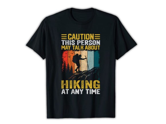 CAUTION THIS PERSON MAY Hiking T-shirt Graphic Print Templates By mrshimulislam