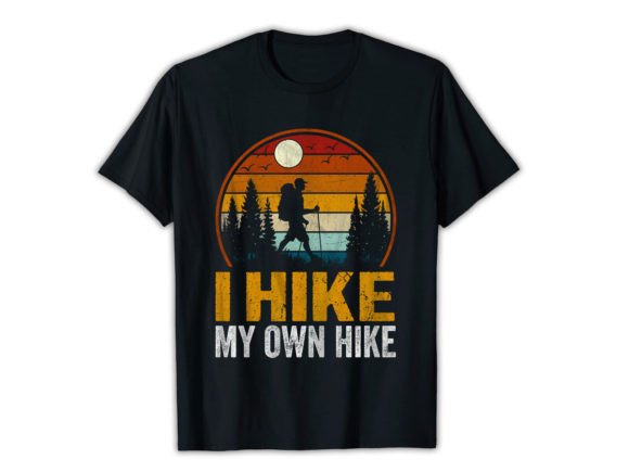 I HIKE MY OWN Hiking T-shirt Gráfico Plantillas de Impresión Por mrshimulislam