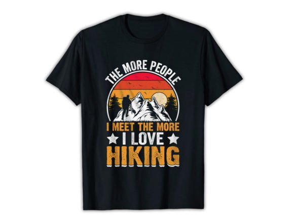 The MORE PEOPLE I MEET Hiking T-shirt Graphic Print Templates By mrshimulislam