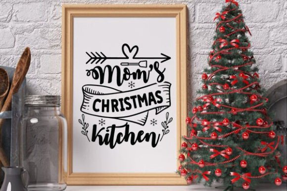 Moms Christmas Kitchen Graphic Crafts By DollarSmart